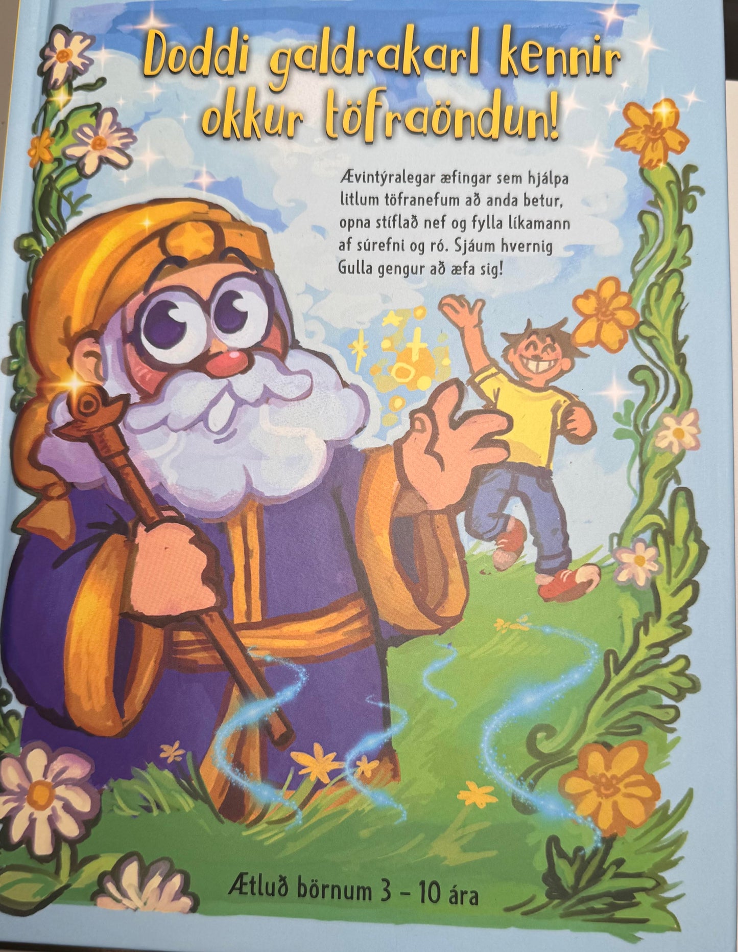 Doddi galdrakarl kennir okkur töfraöndun